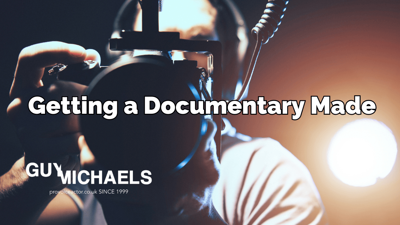 Getting a Documentary Made