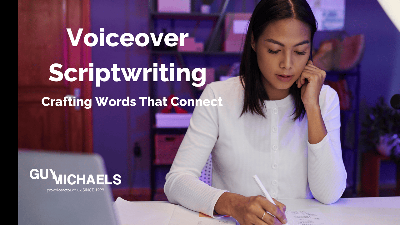 Voiceover Scriptwriting