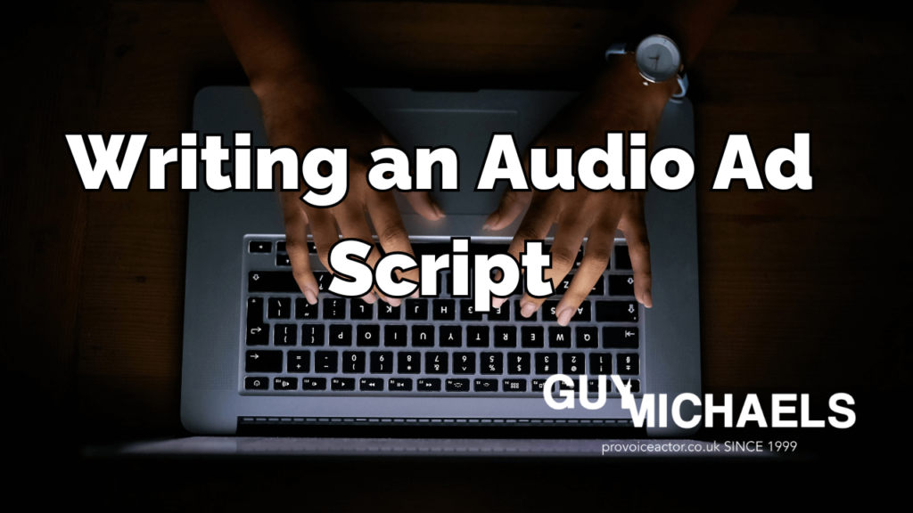 Writing an Audio Ad Script