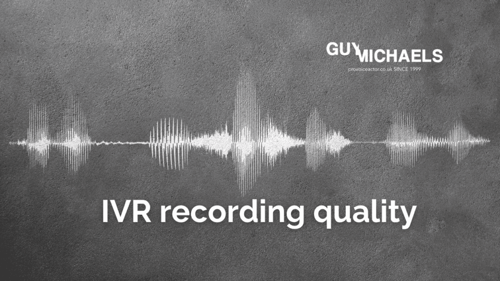 IVR recording quality