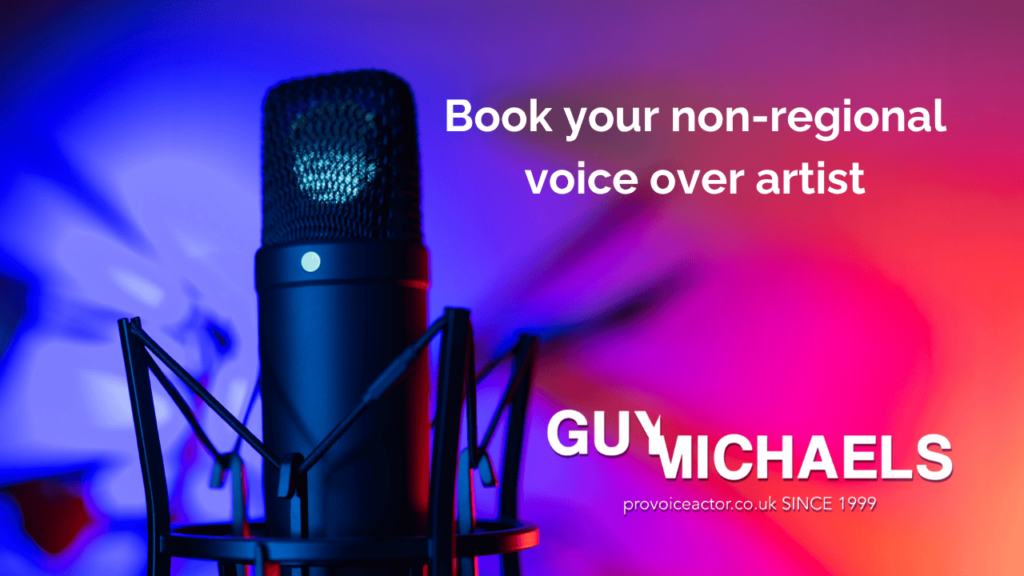 Book your non regional voice over artist | British Male Voice Over Artist | Guy Michaels